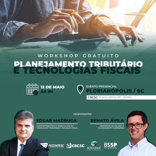 Workshop sobre "Planejamento Tributário e Tecnologias Fiscais" será realizado no CRCSC na próxima sexta-feira (12)